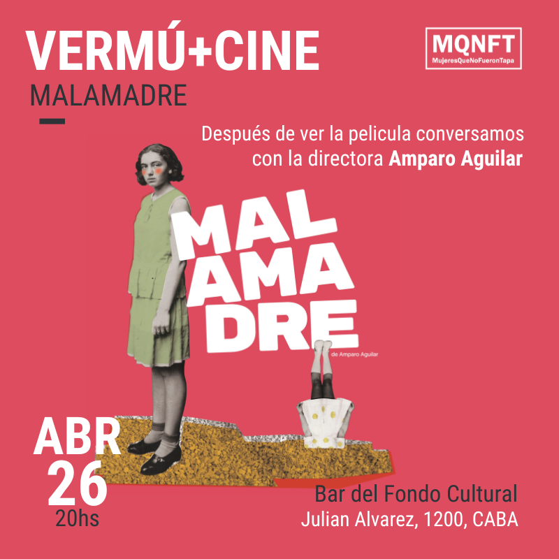 Vermú + 🎥 Cine con MQNFT. Película: Malamadre. CABA